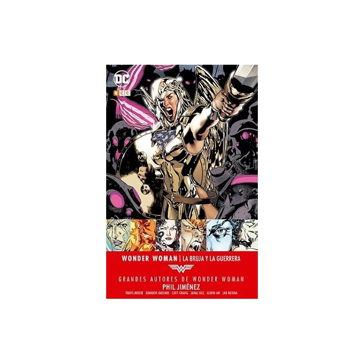 GRANDES AUTORES DE WONDER WOMAN: PHIL JIMENEZ - LA BRUJA Y LA GUERRERA.